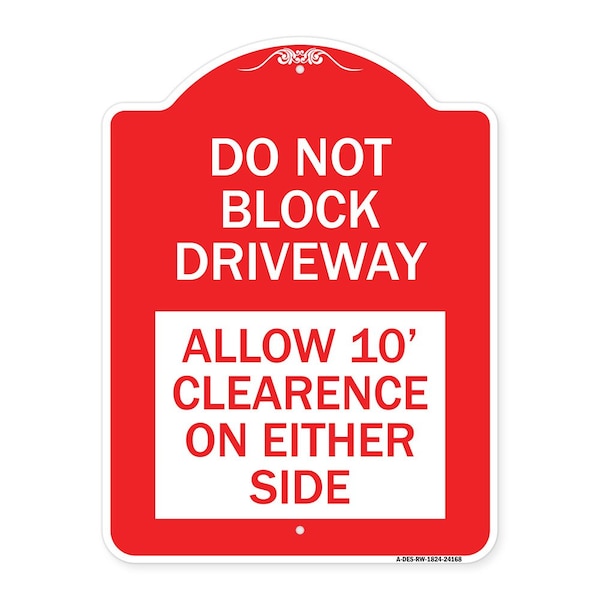 Do Not Block Driveway Allow 10 Ft Clearance on Either Side, Red & White Architectural, RW-1824-24168